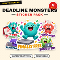 Deadline Monster