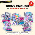 Shiny Enough