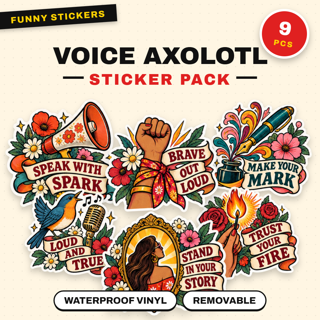 Own Your Voice Axolotl Sticker Pack